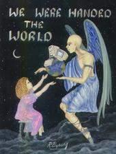 Angel and child - "We were handed the world"